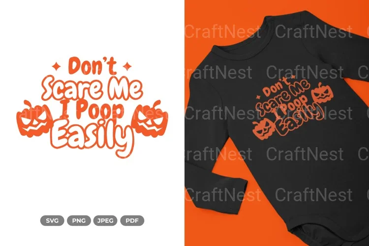 Don’t Scare Me Poop Easily Halloween SVG Bundle