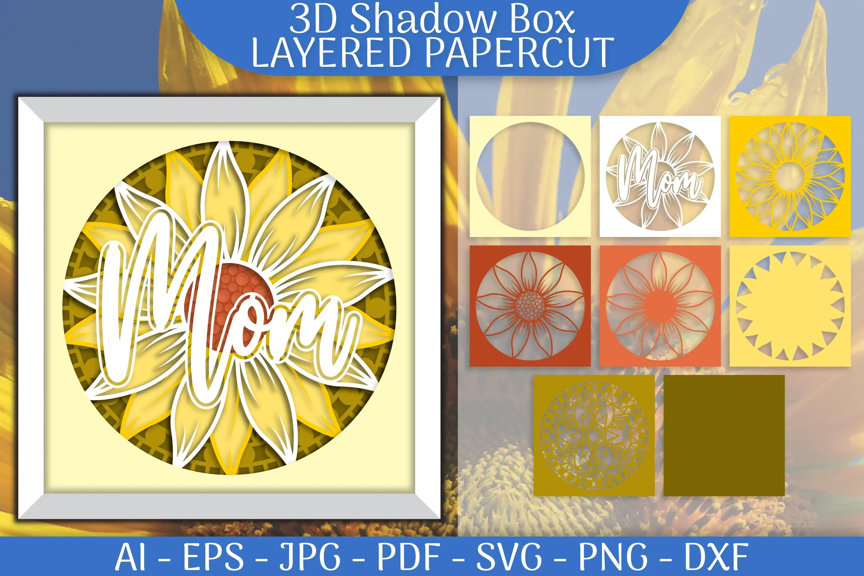 Sunflower Mom 3D Shadowbox Layered Papercut SVG Bundle